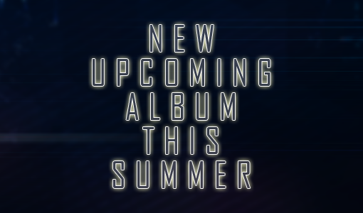 New Upcoming Album This Summer